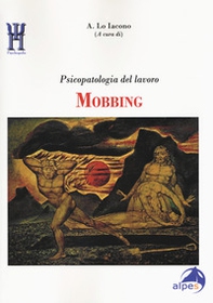 Mobbing. Psicopatologia del lavoro - Librerie.coop