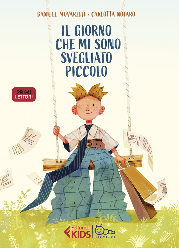 Il giorno che mi sono svegliato piccolo - Librerie.coop Il giorno che mi sono svegliato piccolo - Librerie.coop