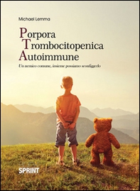 Porpora trombocitopenica autoimmune - Librerie.coop