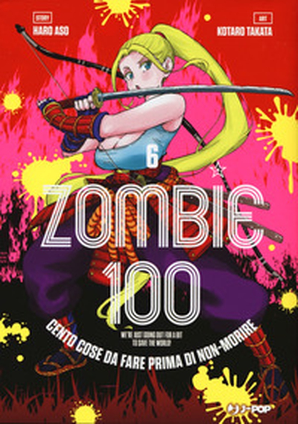 Zombie 100. Cento cose da fare prima di non-morire - Vol. 6 - Librerie.coop Zombie 100. Cento cose da fare prima di non-morire - Vol. 6 - Librerie.coop