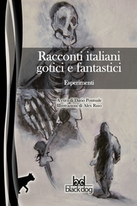 Esperimenti. Racconti italiani gotici e fantastici - Librerie.coop