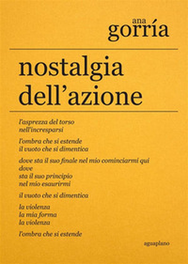Nostalgia dell'azione. Ediz. Italiana e spagnola - Librerie.coop Nostalgia dell'azione. Ediz. Italiana e spagnola - Librerie.coop