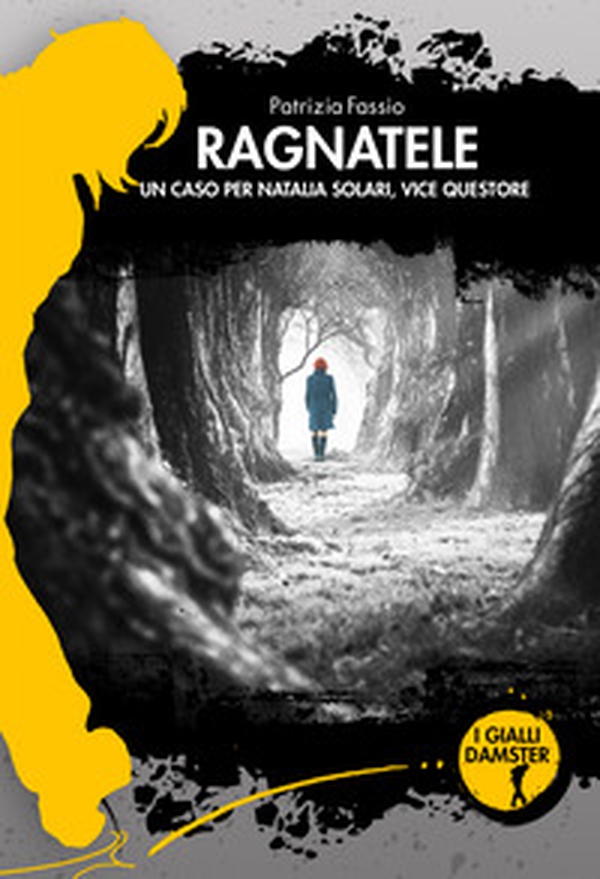 Ragnatele. Un caso per Natalia Solari, vice questore - Librerie.coop Ragnatele. Un caso per Natalia Solari, vice questore - Librerie.coop