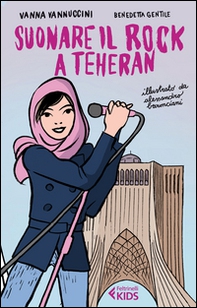 Suonare il rock a Teheran - Librerie.coop