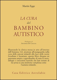 La cura del bambino autistico - Librerie.coop La cura del bambino autistico - Librerie.coop