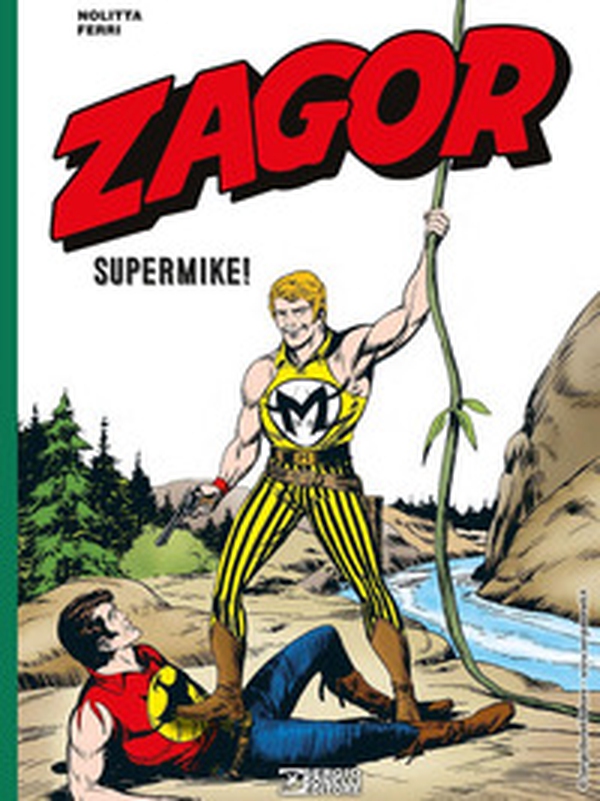 Zagor. Supermike - Librerie.coop Zagor. Supermike - Librerie.coop