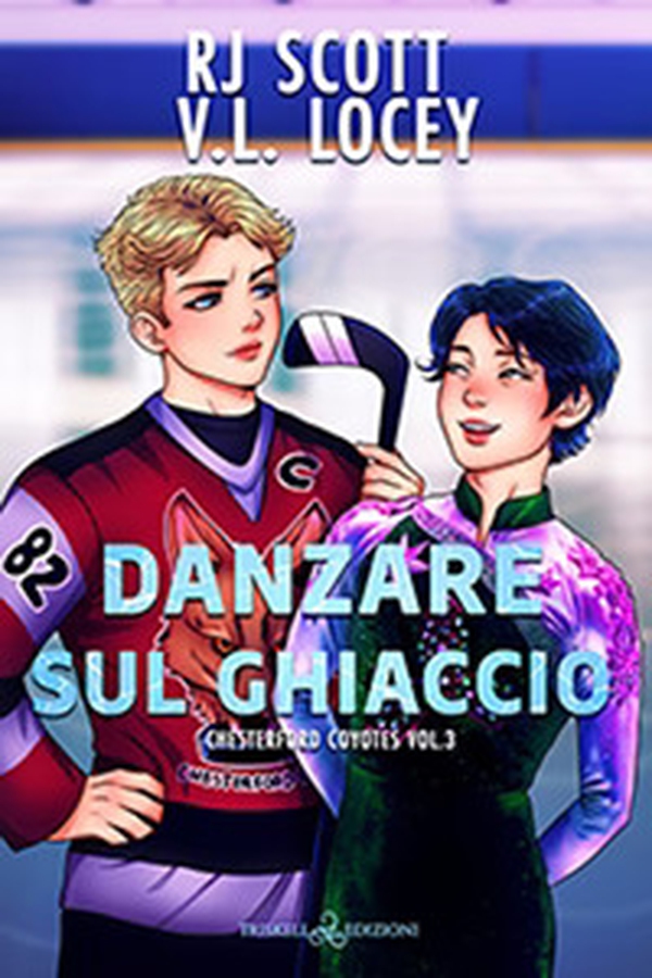 Danzare sul ghiaccio. Chesterford Coyotes - Vol. 3 - Librerie.coop Danzare sul ghiaccio. Chesterford Coyotes - Vol. 3 - Librerie.coop