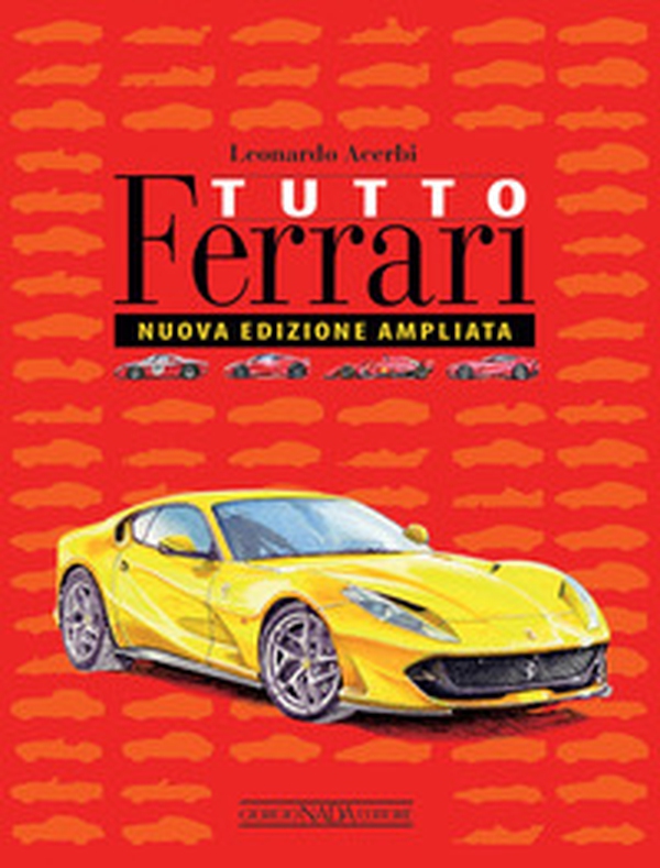Tutto Ferrari - Librerie.coop Tutto Ferrari - Librerie.coop