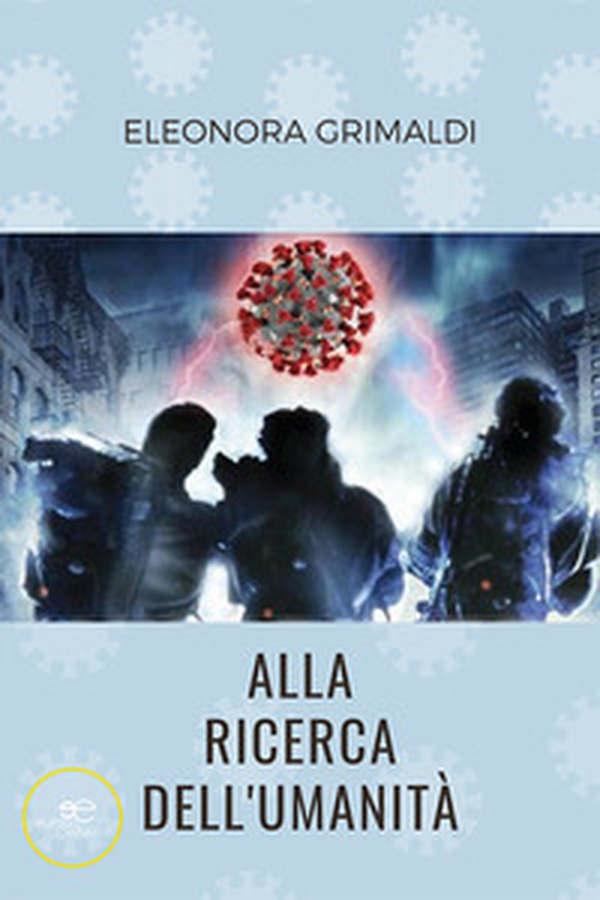 Alla ricerca dell'umanità - Librerie.coop Alla ricerca dell'umanità - Librerie.coop