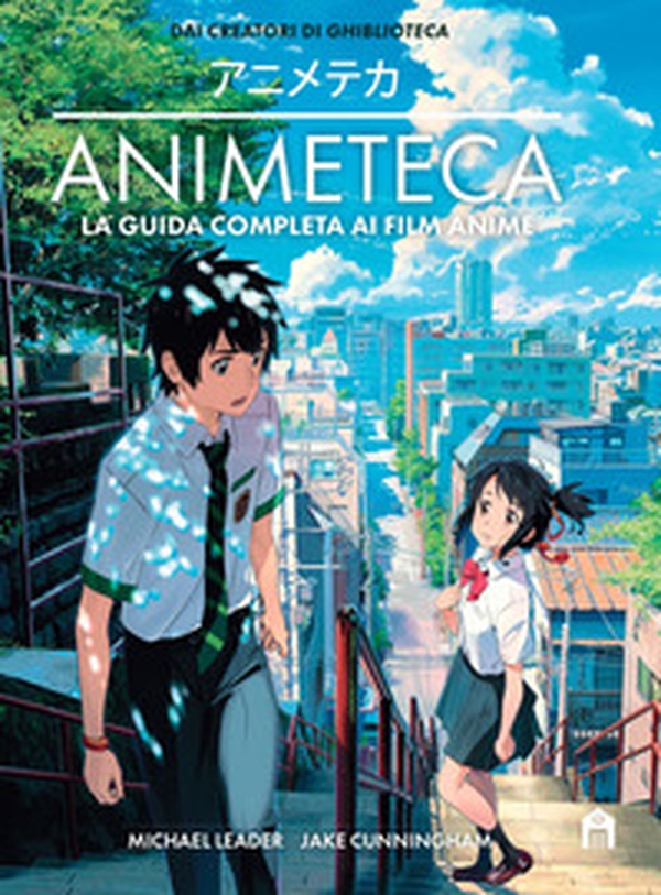 Animeteca. La guida completa ai film anime - Librerie.coop Animeteca. La guida completa ai film anime - Librerie.coop
