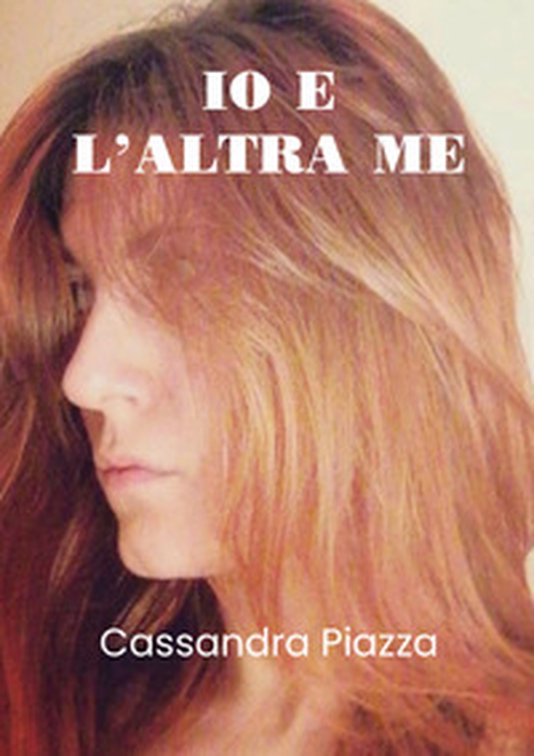 Io e l'altra me - Librerie.coop Io e l'altra me - Librerie.coop