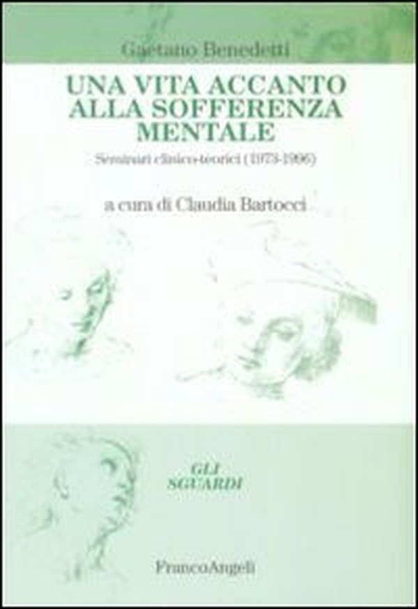 Una vita accanto alla sofferenza mentale. Seminari clinico-teorici (1973-1996) - Librerie.coop Una vita accanto alla sofferenza mentale. Seminari clinico-teorici (1973-1996) - Librerie.coop