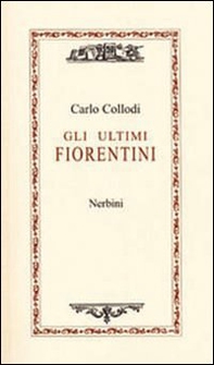 Gli ultimi fiorentini - Librerie.coop Gli ultimi fiorentini - Librerie.coop