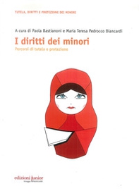 I diritti dei minori. Percorsi di tutela e protezione - Librerie.coop I diritti dei minori. Percorsi di tutela e protezione - Librerie.coop