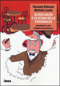 Alfred Adler e lo scisma della psicoanalisi - Librerie.coop Alfred Adler e lo scisma della psicoanalisi - Librerie.coop
