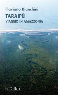 Taraipù. Viaggio in Amazzonia - Librerie.coop Taraipù. Viaggio in Amazzonia - Librerie.coop