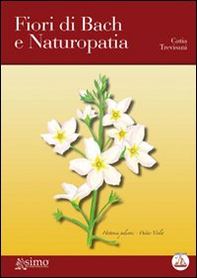 Fiori di Bach e naturopatia - Librerie.coop