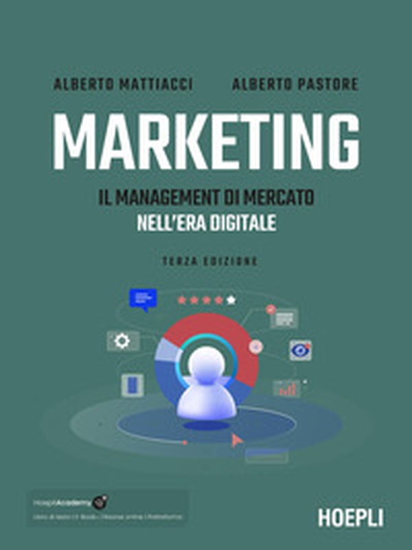 Marketing. Il management di mercato nell'era digitale - Librerie.coop Marketing. Il management di mercato nell'era digitale - Librerie.coop