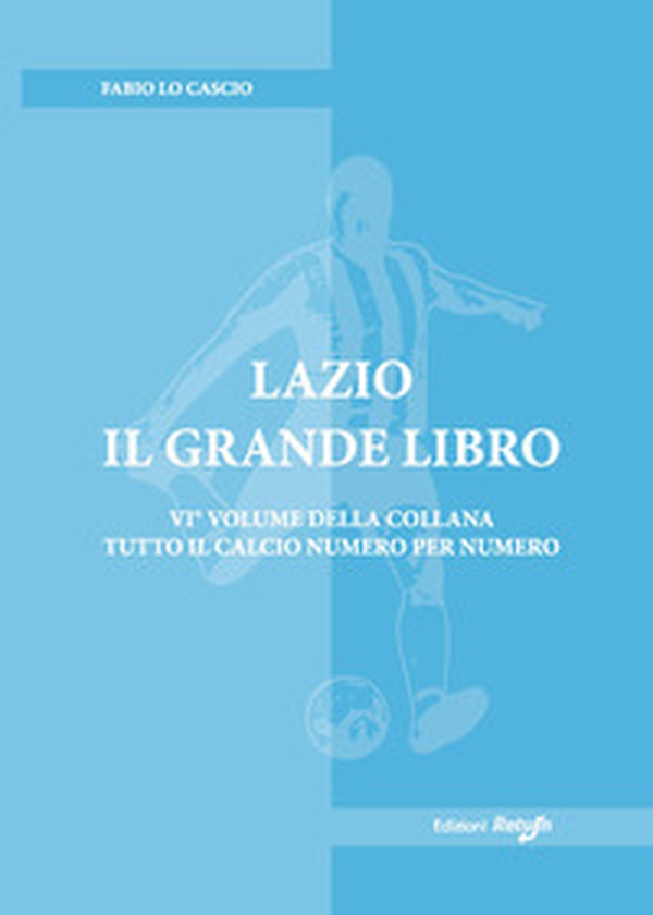 Lazio. Il grande libro - Librerie.coop Lazio. Il grande libro - Librerie.coop
