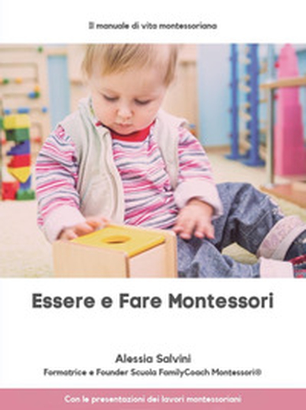 Essere e fare Montessori - Librerie.coop Essere e fare Montessori - Librerie.coop
