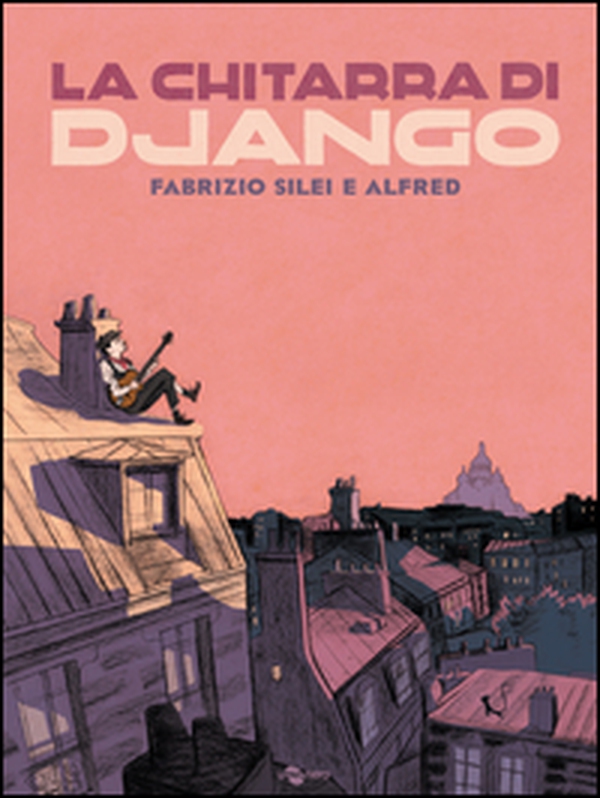 La chitarra di Django - Librerie.coop La chitarra di Django - Librerie.coop