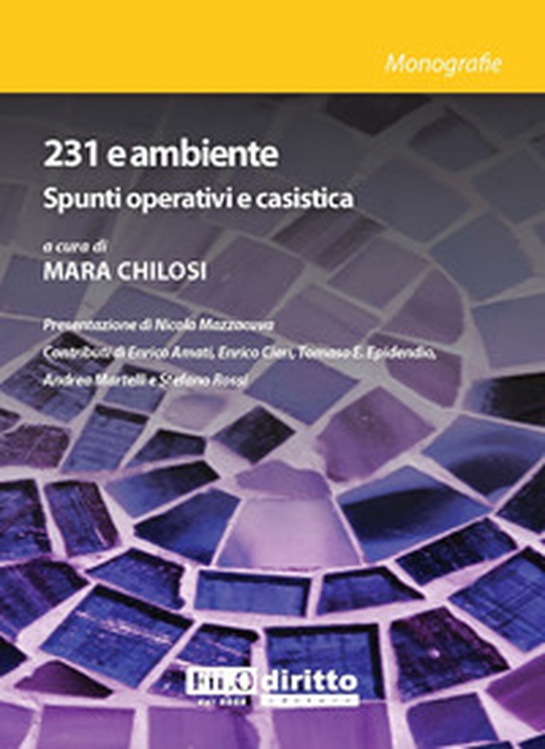 231 e ambiente. Spunti operativi e casistica - Librerie.coop 231 e ambiente. Spunti operativi e casistica - Librerie.coop