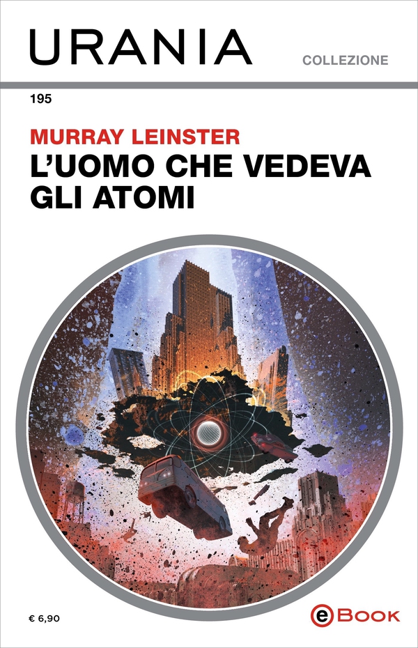L'uomo che vedeva gli atomi (Urania) - Librerie.coop L'uomo che vedeva gli atomi (Urania) - Librerie.coop