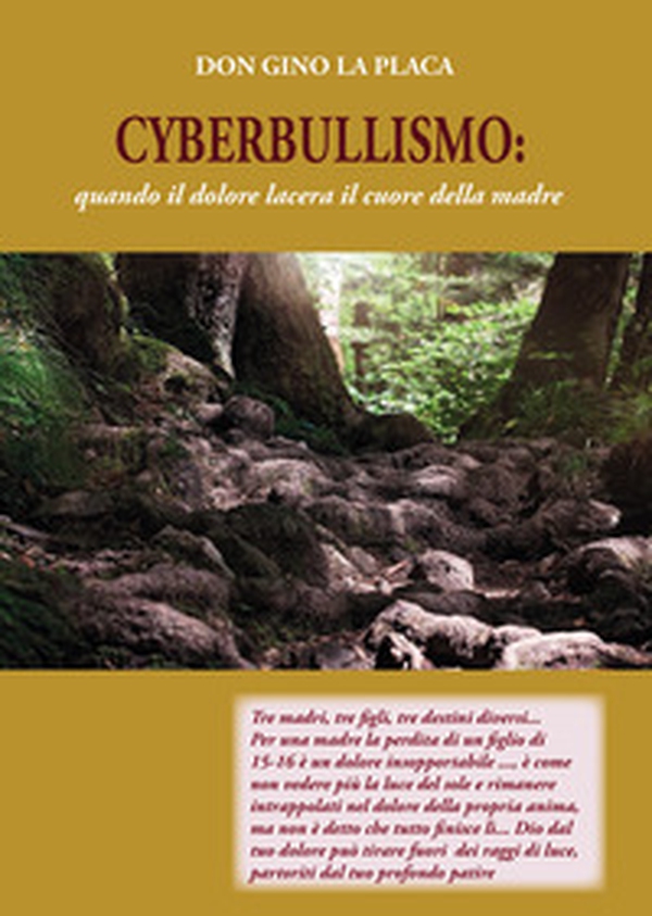 Cyberbullismo: quando il dolore lacera il cuore della madre - Librerie.coop Cyberbullismo: quando il dolore lacera il cuore della madre - Librerie.coop