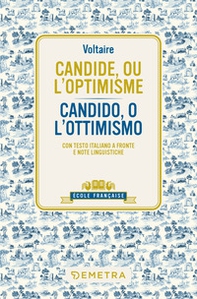 Candide, ou l'optimisme-Candido, o l'ottimismo. Testo italiano a fronte e note linguistiche - Librerie.coop Candide, ou l'optimisme-Candido, o l'ottimismo. Testo italiano a fronte e note linguistiche - Librerie.coop