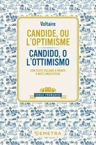 Candide, ou l'optimisme-Candido, o l'ottimismo. Testo italiano a fronte e note linguistiche - Librerie.coop