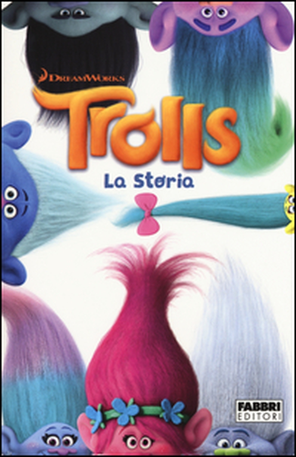 Trolls. La storia - Librerie.coop Trolls. La storia - Librerie.coop