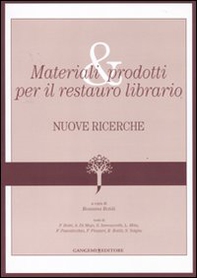 Materiali e prodotti per il restauro librario. Nuove ricerche - Librerie.coop Materiali e prodotti per il restauro librario. Nuove ricerche - Librerie.coop