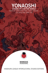 Yonaoshi. Visions of a better world - Librerie.coop Yonaoshi. Visions of a better world - Librerie.coop