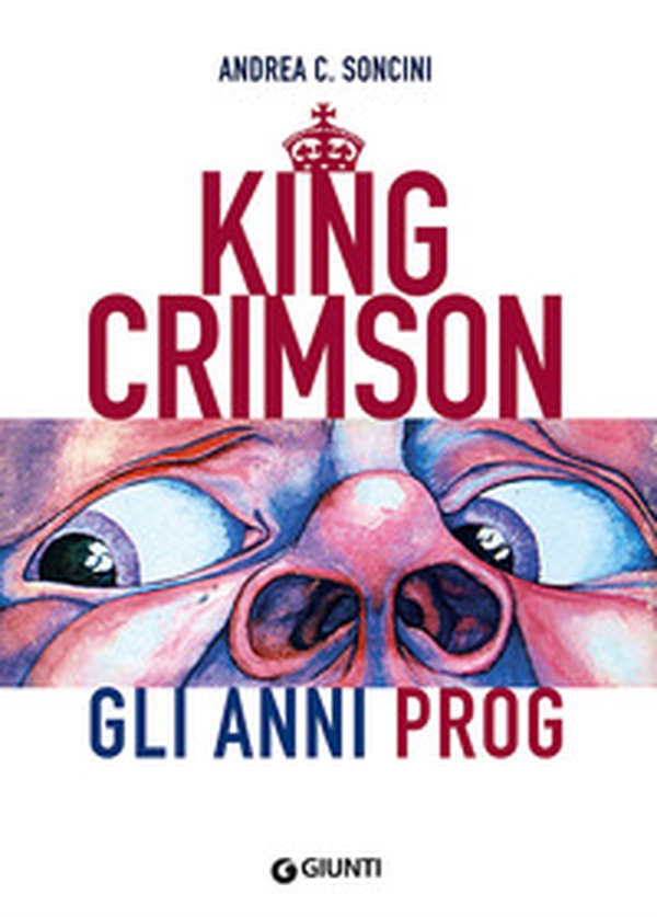 King Crimson. Gli anni prog - Librerie.coop King Crimson. Gli anni prog - Librerie.coop