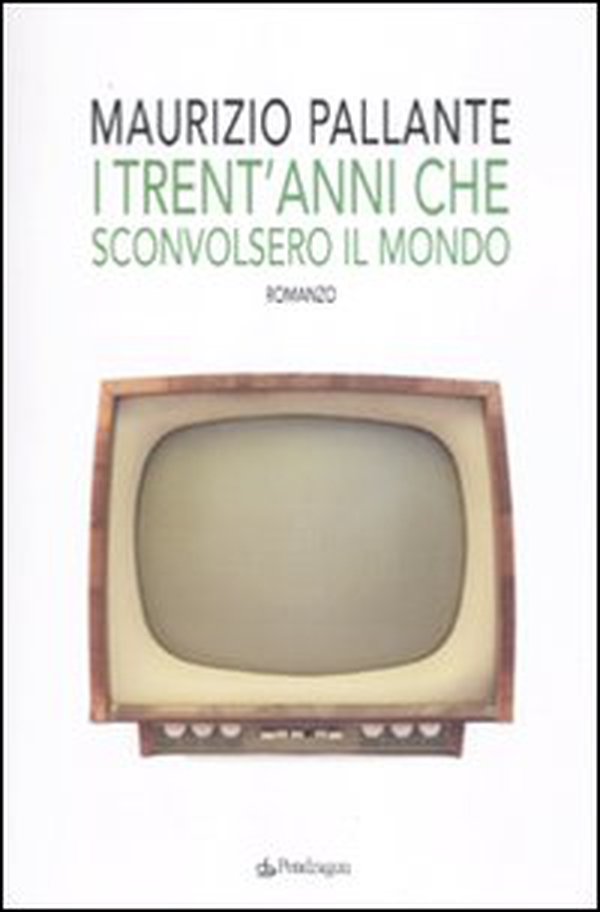 I trent'anni che sconvolsero il mondo - Librerie.coop I trent'anni che sconvolsero il mondo - Librerie.coop