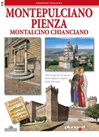 Montepulciano, Pienza, Montalcino, Chianciano - Librerie.coop Montepulciano, Pienza, Montalcino, Chianciano - Librerie.coop