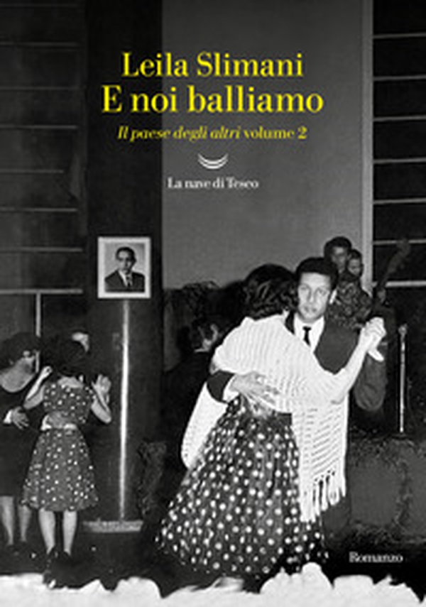 E noi balliamo. Il paese degli altri - Vol. 2 - Librerie.coop E noi balliamo. Il paese degli altri - Vol. 2 - Librerie.coop
