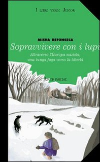 Sopravvivere con i lupi - Librerie.coop Sopravvivere con i lupi - Librerie.coop