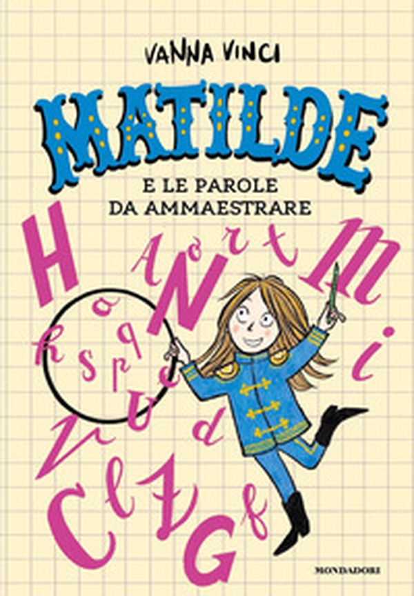 Matilde e le parole da ammaestrare - Librerie.coop Matilde e le parole da ammaestrare - Librerie.coop