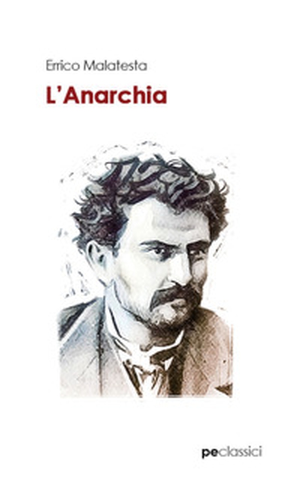 Anarchia. Il nostro programma - Librerie.coop Anarchia. Il nostro programma - Librerie.coop