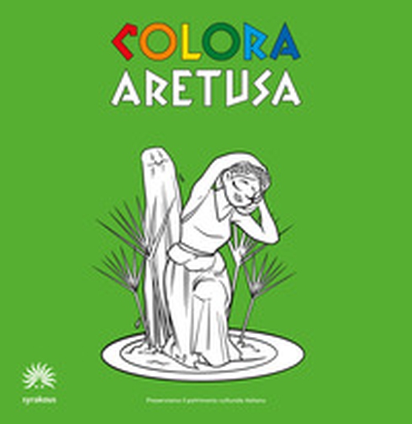 Colora Aretusa. Album da colorare. Ediz. italiana e inglese - Librerie.coop Colora Aretusa. Album da colorare. Ediz. italiana e inglese - Librerie.coop