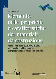 Memento delle proprietà e delle caratteristiche dei materiali da costruzione - Librerie.coop