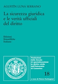 La sicurezza giuridica e le verità ufficiali del diritto - Librerie.coop