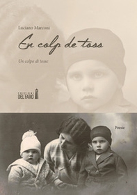 En colp de toss. Un colpo di tosse - Librerie.coop