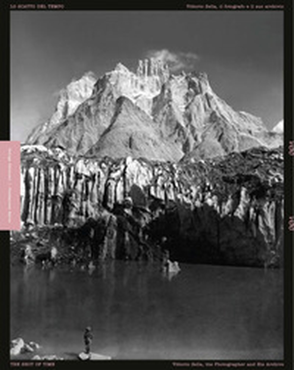 Lo scatto del tempo. Vittorio Sella, il fotografo e il suo archivio-The shot of time. Vittorio Sella the photographer and his archive - Librerie.coop Lo scatto del tempo. Vittorio Sella, il fotografo e il suo archivio-The shot of time. Vittorio Sella the photographer and his archive - Librerie.coop