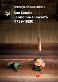 San Leucio. Economia e società (1799-1829) - Librerie.coop