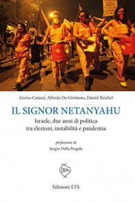 Il signor Netanyahu. Israele, due anni di politica tra elezioni, instabilità e pandemia - Librerie.coop