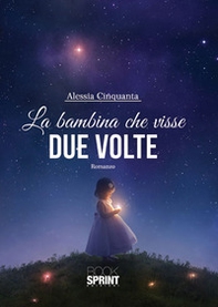 La bambina che visse due volte - Librerie.coop