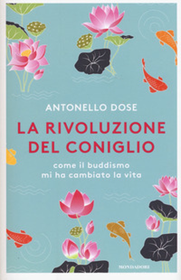 La rivoluzione del coniglio. Come il buddismo mi ha cambiato la vita - Librerie.coop La rivoluzione del coniglio. Come il buddismo mi ha cambiato la vita - Librerie.coop