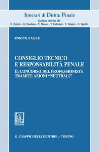Consiglio tecnico e responsabilità penale - Librerie.coop Consiglio tecnico e responsabilità penale - Librerie.coop